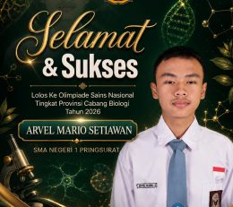 Siswa SMA Negeri 1 Pringsurat, Arvel Mario Setiawan, Sukses Lolos ke Olimpiade Sains Nasional Tingkat Provinsi (OSN-P) 2026 Cabang Biologi